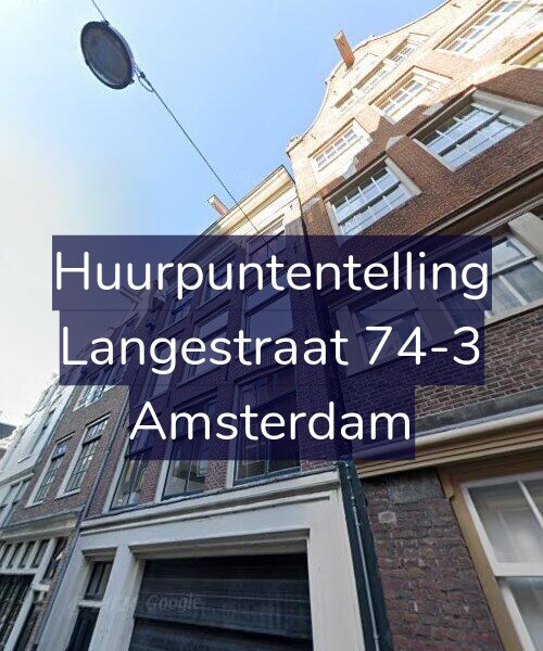 Foto gevel Huurpuntentelling voor Langestraat 74-3, Amsterdam