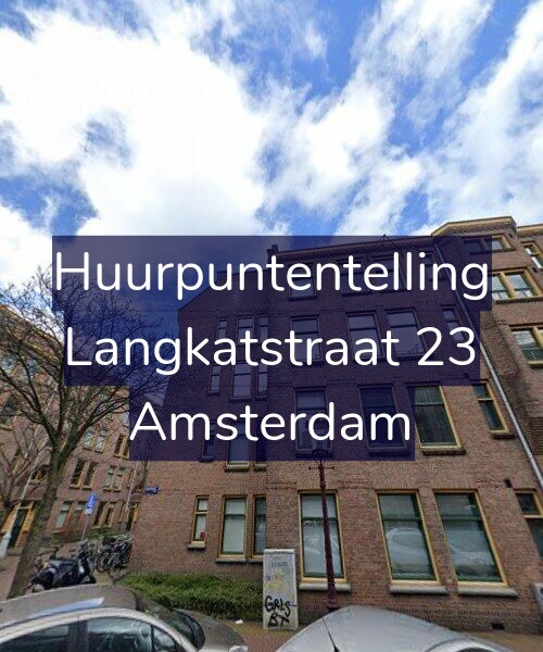 Foto gevel Huurpuntentelling voor Langkatstraat 23, Amsterdam