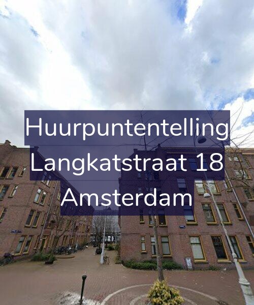 Foto gevel Huurpuntentelling voor Langkatstraat 18, Amsterdam