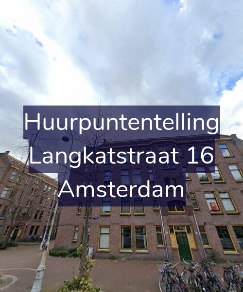 Foto gevel Huurpuntentelling voor Langkatstraat 16, Amsterdam