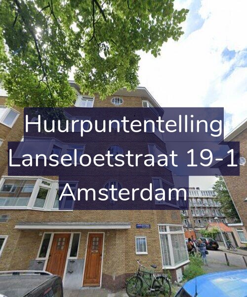 Foto gevel Huurpuntentelling voor Lanseloetstraat 19-1, Amsterdam