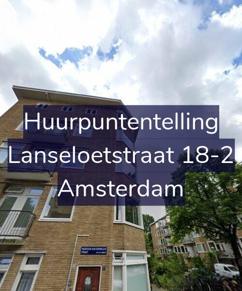 Foto gevel Huurpuntentelling voor Lanseloetstraat 18-2, Amsterdam