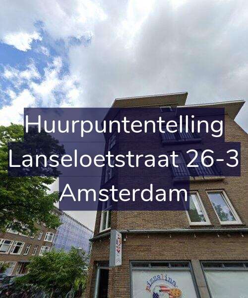 Foto gevel Huurpuntentelling voor Lanseloetstraat 26-3, Amsterdam