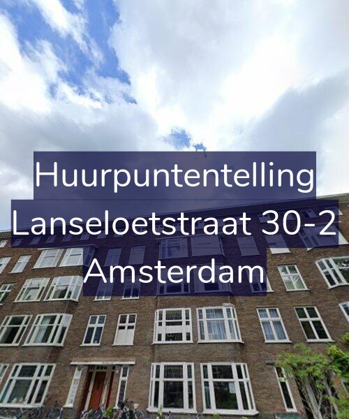 Foto gevel Huurpuntentelling voor Lanseloetstraat 30-2, Amsterdam