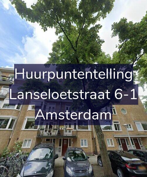 Foto gevel Huurpuntentelling voor Lanseloetstraat 6-1, Amsterdam
