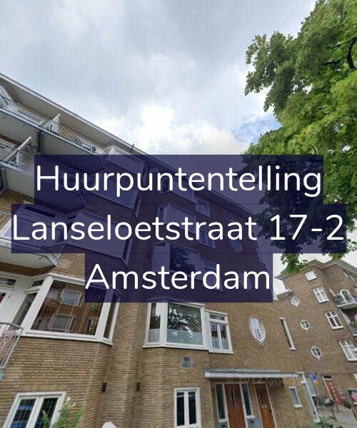 Foto gevel Huurpuntentelling voor Lanseloetstraat 17-2, Amsterdam