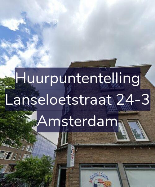 Foto gevel Huurpuntentelling voor Lanseloetstraat 24-3, Amsterdam