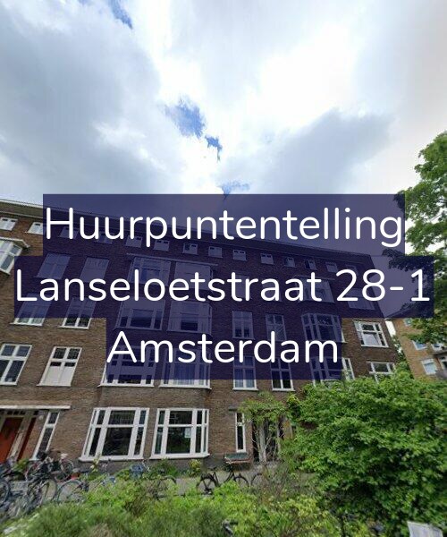 Foto gevel Huurpuntentelling voor Lanseloetstraat 28-1, Amsterdam