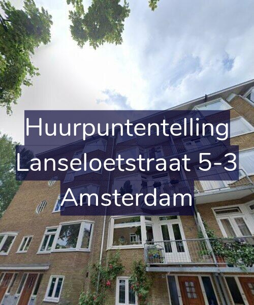 Foto gevel Huurpuntentelling voor Lanseloetstraat 5-3, Amsterdam