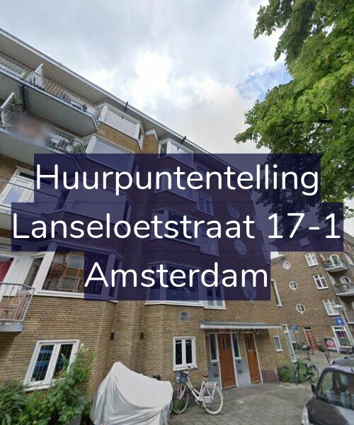 Foto gevel Huurpuntentelling voor Lanseloetstraat 17-1, Amsterdam