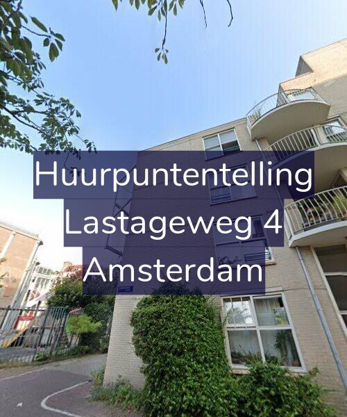 Foto gevel Huurpuntentelling voor Lastageweg 4, Amsterdam