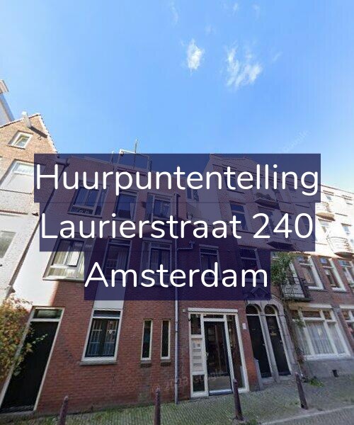 Foto gevel Huurpuntentelling voor Laurierstraat 240, Amsterdam