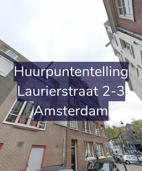 Foto gevel Huurpuntentelling voor Laurierstraat 2-3, Amsterdam