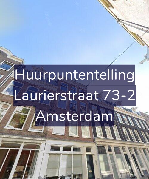 Foto gevel Huurpuntentelling voor Laurierstraat 73-2, Amsterdam