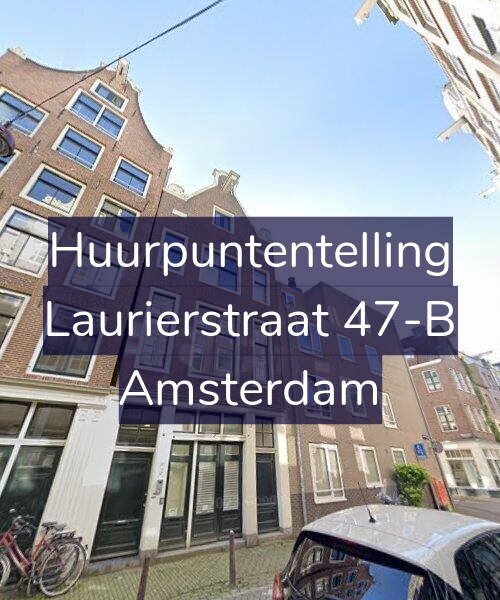 Foto gevel Huurpuntentelling voor Laurierstraat 47-B, Amsterdam