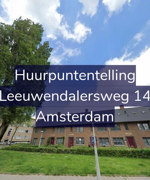 Foto gevel Huurpuntentelling voor Leeuwendalersweg 14, Amsterdam