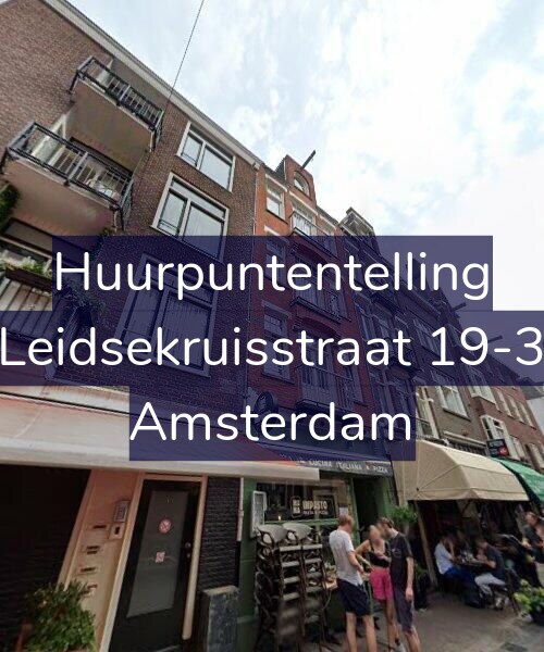 Foto gevel Huurpuntentelling voor Leidsekruisstraat 19-3, Amsterdam