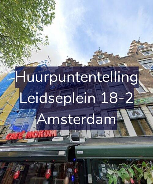 Foto gevel Huurpuntentelling voor Leidseplein 18-2, Amsterdam