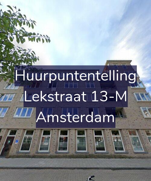 Foto gevel Huurpuntentelling voor Lekstraat 13-M, Amsterdam