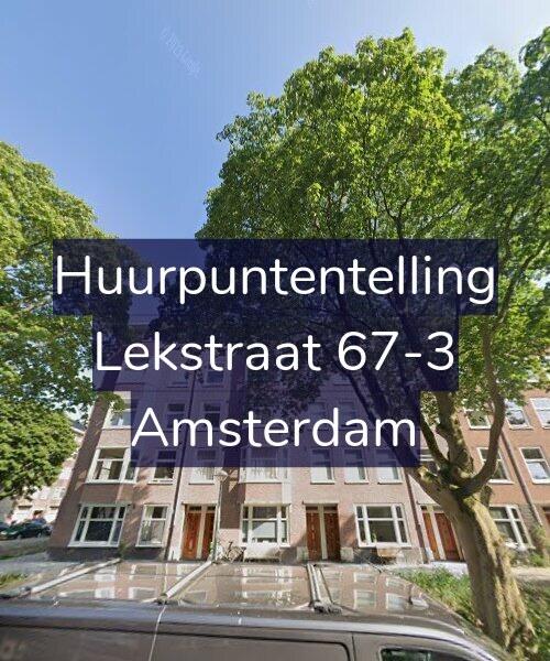 Foto gevel Huurpuntentelling voor Lekstraat 67-3, Amsterdam