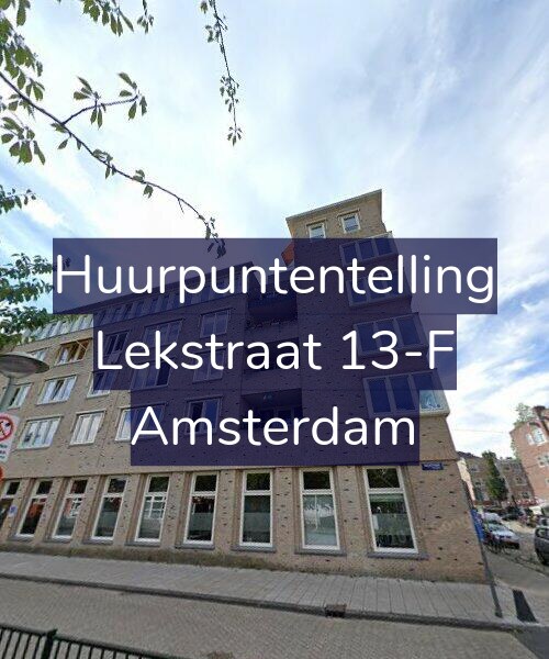 Foto gevel Huurpuntentelling voor Lekstraat 13-F, Amsterdam