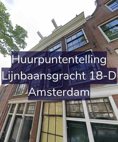 Foto gevel Huurpuntentelling voor Lijnbaansgracht 18-D, Amsterdam