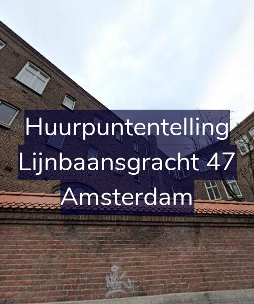Foto gevel Huurpuntentelling voor Lijnbaansgracht 47, Amsterdam