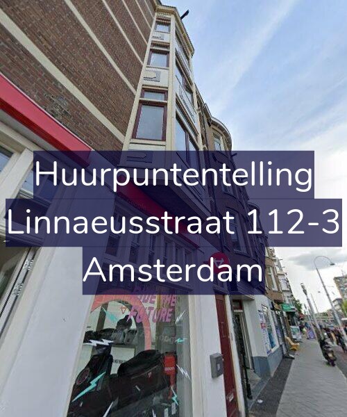 Foto gevel Huurpuntentelling voor Linnaeusstraat 112-3, Amsterdam