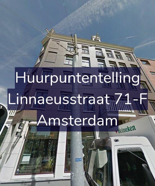 Foto gevel Huurpuntentelling voor Linnaeusstraat 71-F, Amsterdam