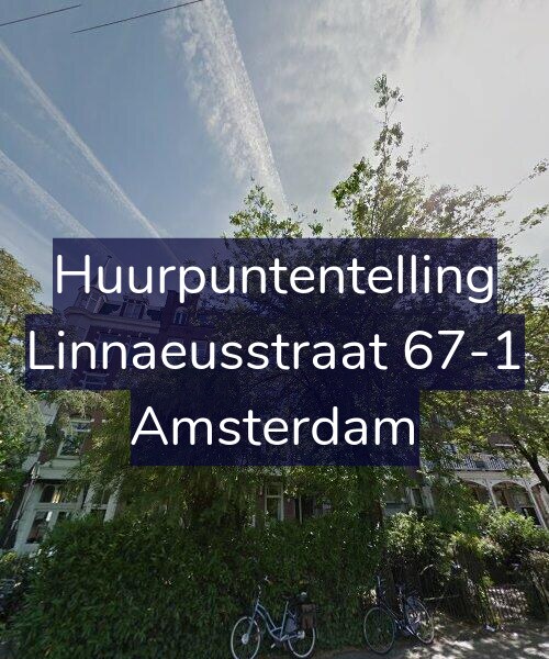 Foto gevel Huurpuntentelling voor Linnaeusstraat 67-1, Amsterdam