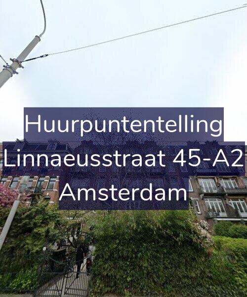 Foto gevel Huurpuntentelling voor Linnaeusstraat 45-A2, Amsterdam