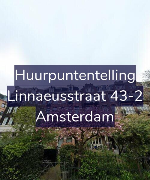 Foto gevel Huurpuntentelling voor Linnaeusstraat 43-2, Amsterdam