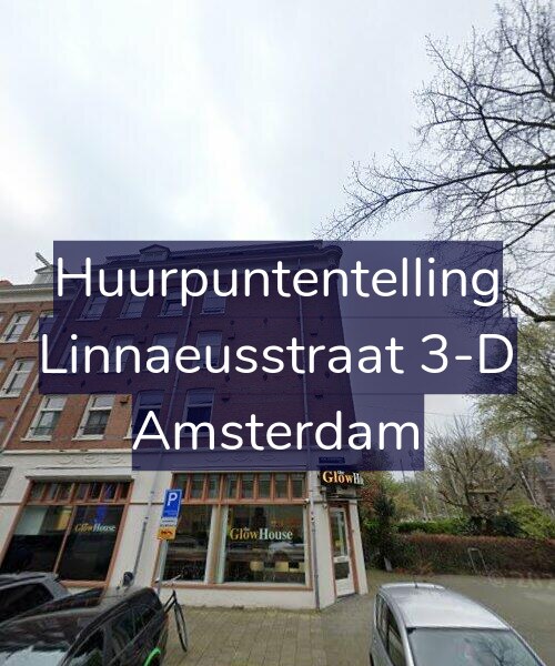 Foto gevel Huurpuntentelling voor Linnaeusstraat 3-D, Amsterdam