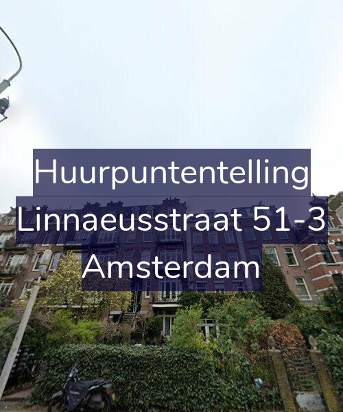 Foto gevel Huurpuntentelling voor Linnaeusstraat 51-3, Amsterdam