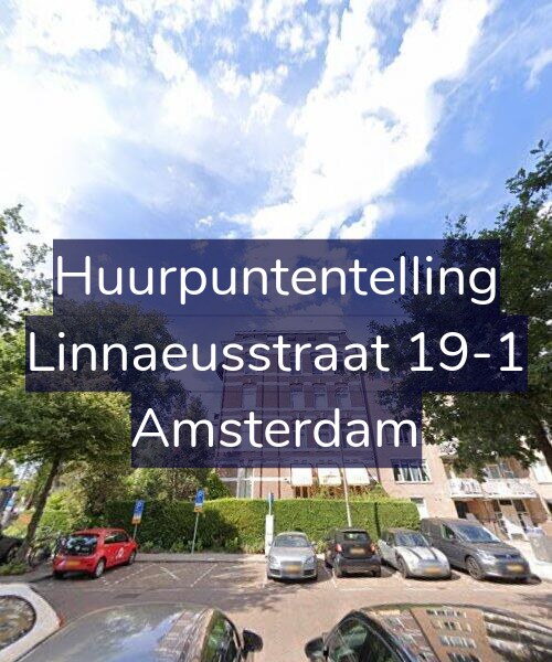 Foto gevel Huurpuntentelling voor Linnaeusstraat 19-1, Amsterdam