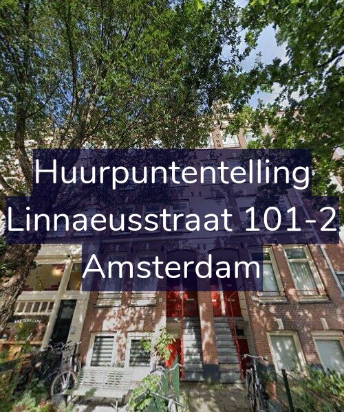 Foto gevel Huurpuntentelling voor Linnaeusstraat 101-2, Amsterdam