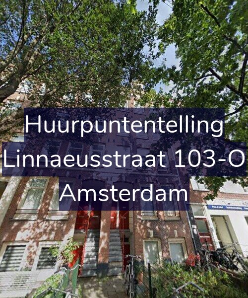 Foto gevel Huurpuntentelling voor Linnaeusstraat 103-O, Amsterdam