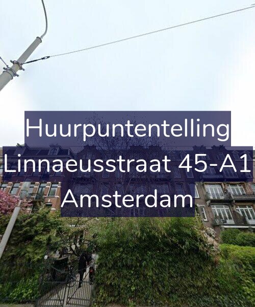Foto gevel Huurpuntentelling voor Linnaeusstraat 45-A1, Amsterdam