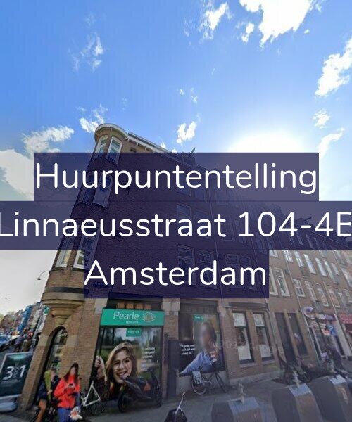 Foto gevel Huurpuntentelling voor Linnaeusstraat 104-4B, Amsterdam