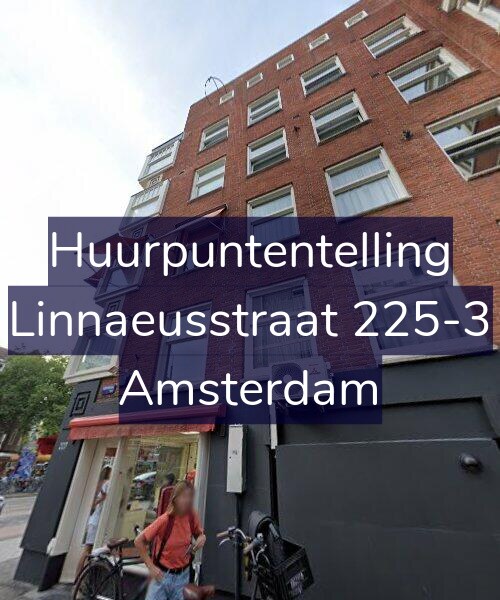 Foto gevel Huurpuntentelling voor Linnaeusstraat 225-3, Amsterdam