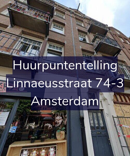 Foto gevel Huurpuntentelling voor Linnaeusstraat 74-3, Amsterdam