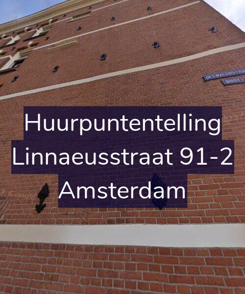 Foto gevel Huurpuntentelling voor Linnaeusstraat 91-2, Amsterdam