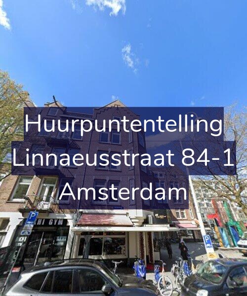 Foto gevel Huurpuntentelling voor Linnaeusstraat 84-1, Amsterdam