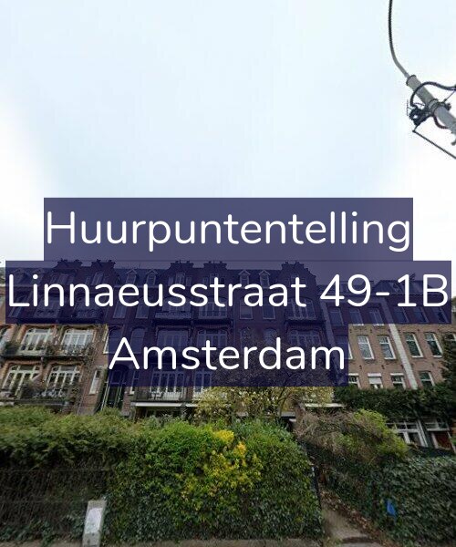 Foto gevel Huurpuntentelling voor Linnaeusstraat 49-1B, Amsterdam