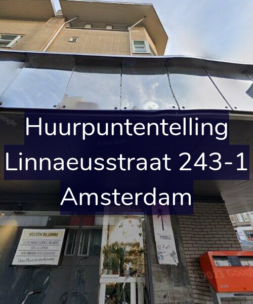 Foto gevel Huurpuntentelling voor Linnaeusstraat 243-1, Amsterdam