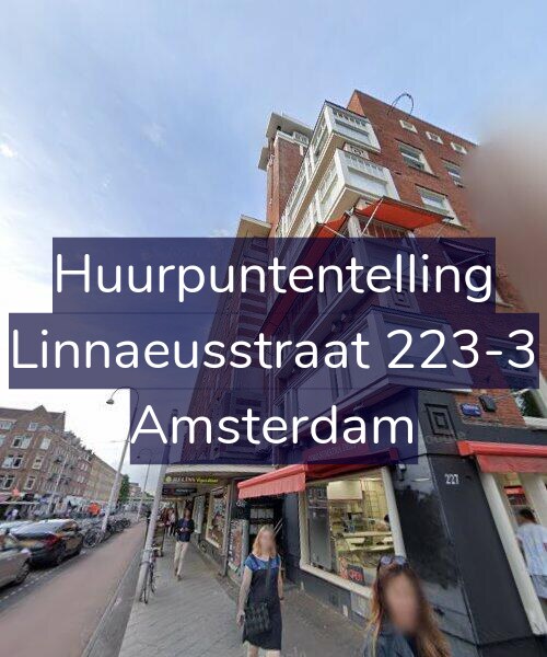 Foto gevel Huurpuntentelling voor Linnaeusstraat 223-3, Amsterdam