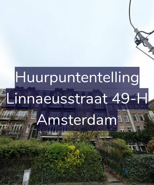 Foto gevel Huurpuntentelling voor Linnaeusstraat 49-H, Amsterdam