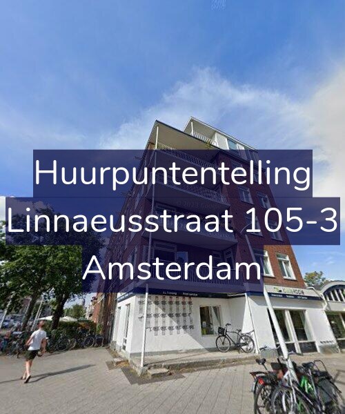 Foto gevel Huurpuntentelling voor Linnaeusstraat 105-3, Amsterdam