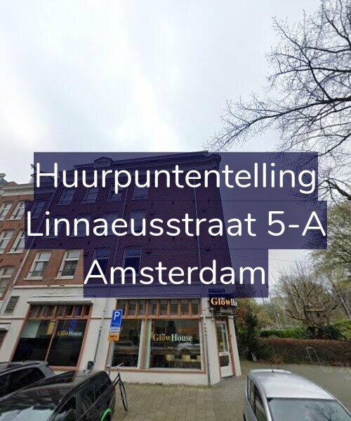 Foto gevel Huurpuntentelling voor Linnaeusstraat 5-A, Amsterdam