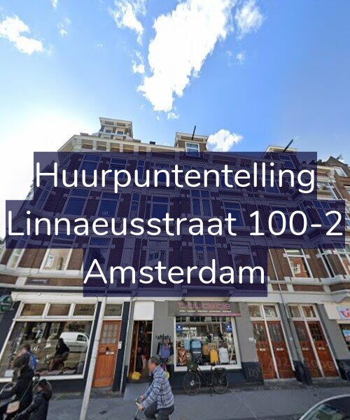 Foto gevel Huurpuntentelling voor Linnaeusstraat 100-2, Amsterdam